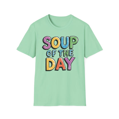 soup of the day shirt